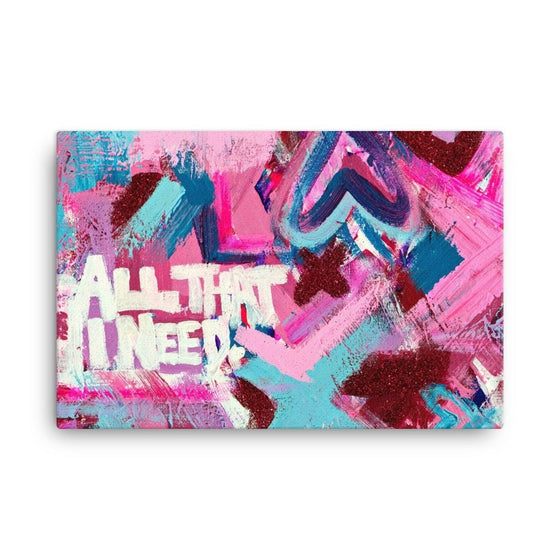 All That I Need. Canvas Abstract Deep