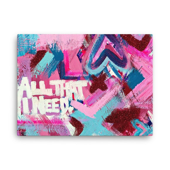 All That I Need. Canvas Abstract Deep