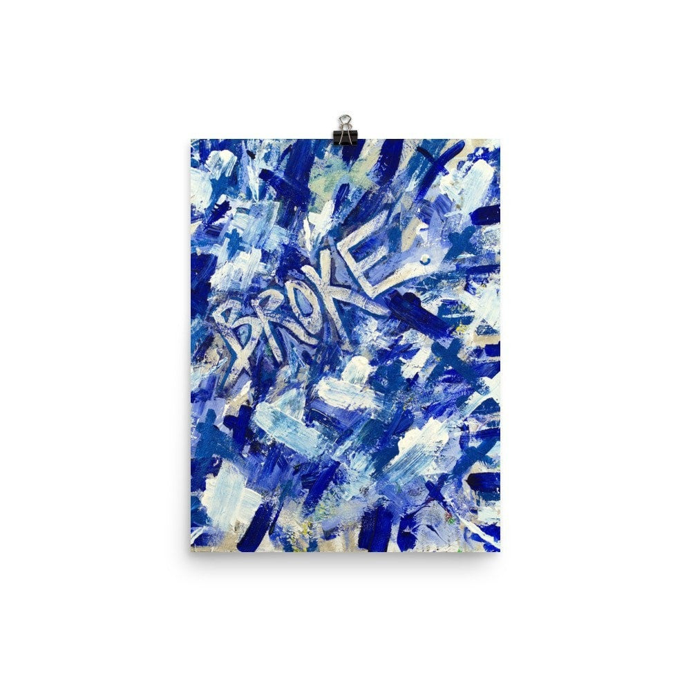 Broke. Enhanced Matte Paper Poster Abstract Deep