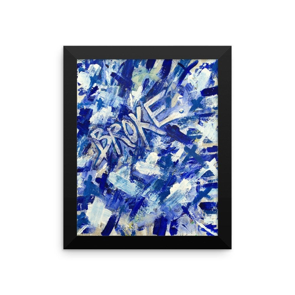 Broke. Premium Luster Photo Paper Framed Poster Abstract Deep