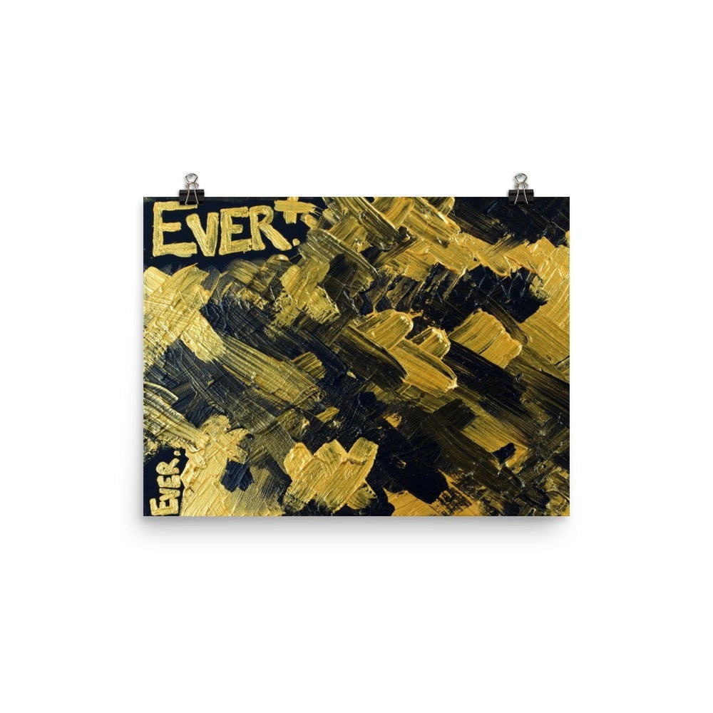 Ever. Enhanced Matte Paper Poster Abstract Deep
