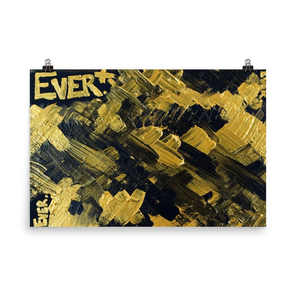 Ever. Enhanced Matte Paper Poster Abstract Deep