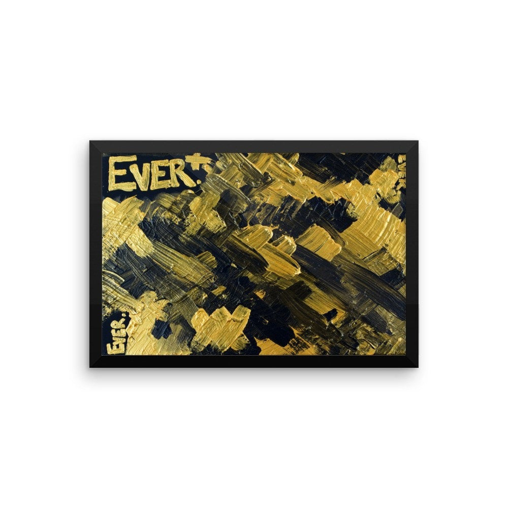 Ever. Premium Luster Photo Paper Framed Poster Abstract Deep