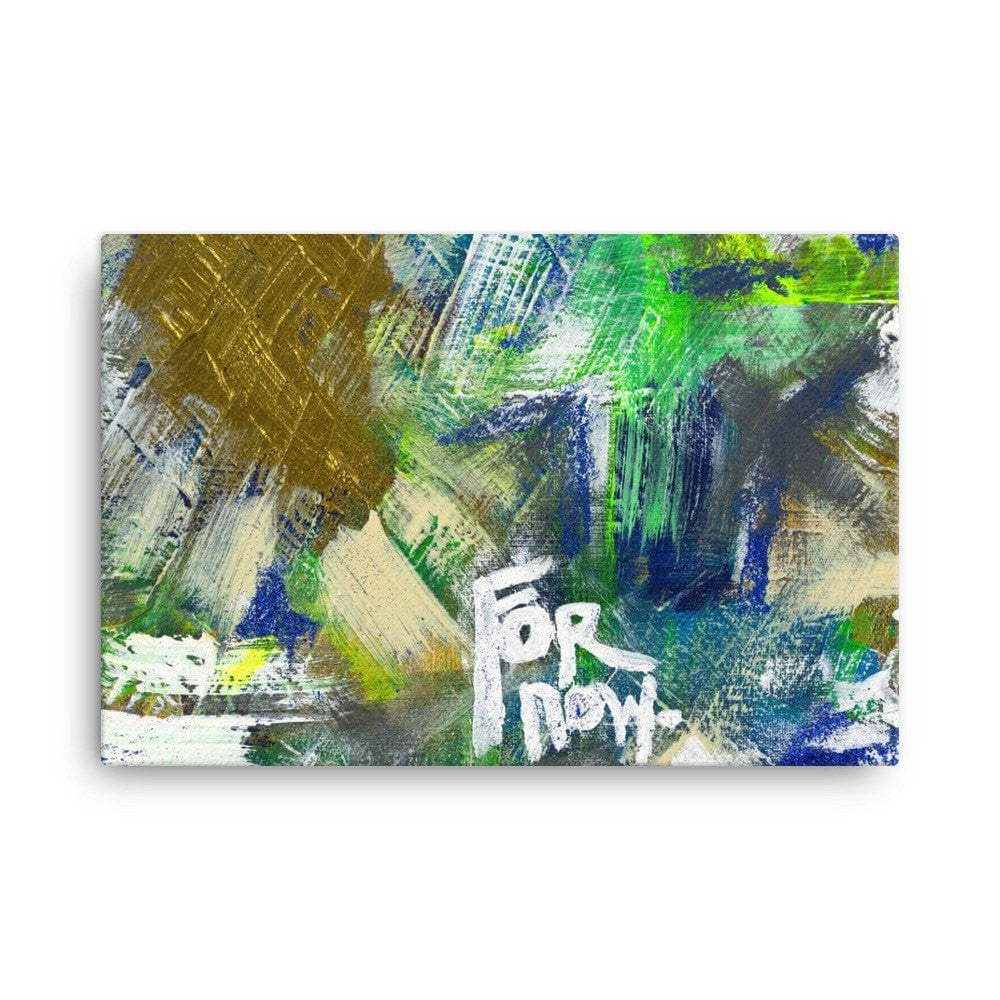 For Now. Canvas Abstract Deep