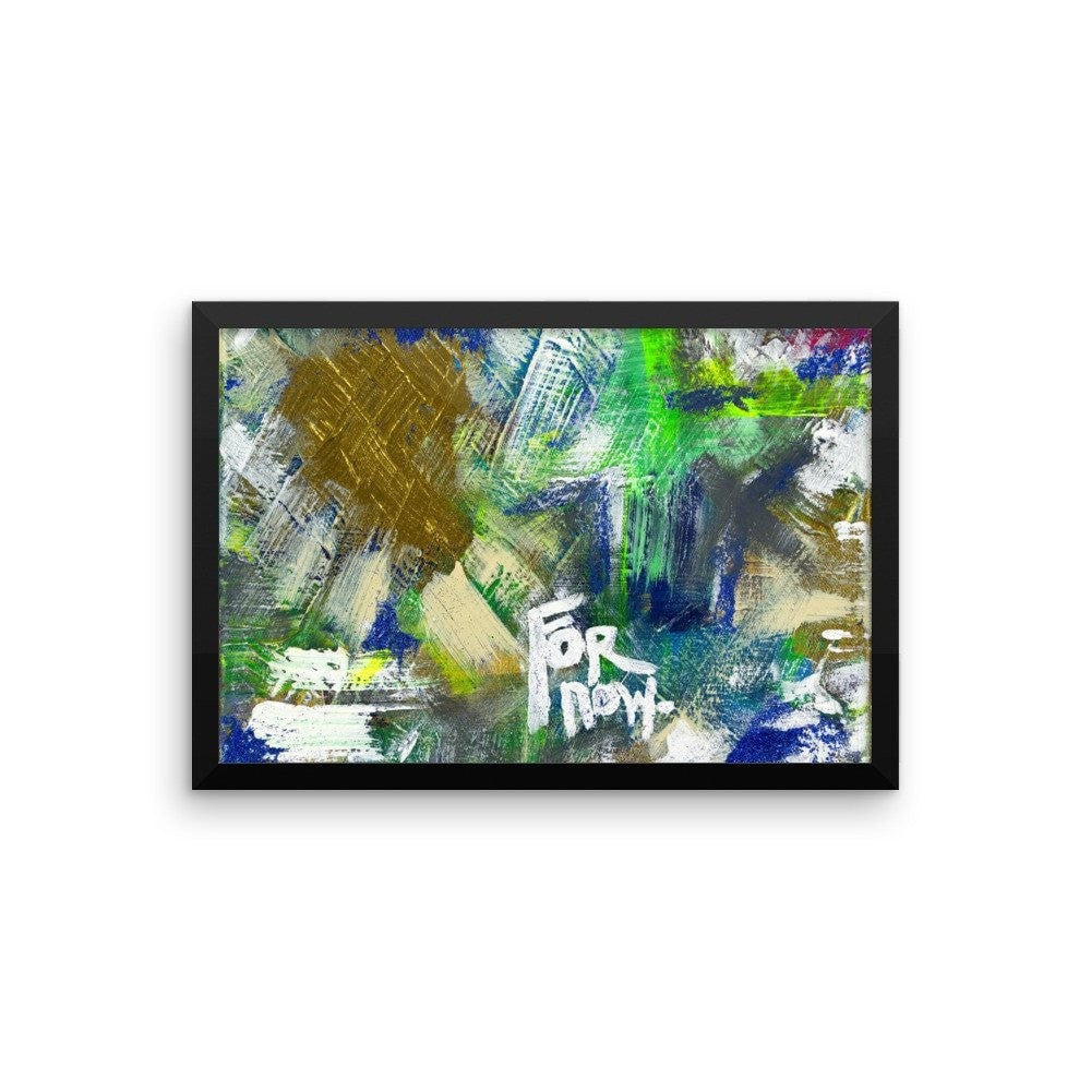 For Now. Premium Luster Photo Paper Framed Poster Abstract Deep