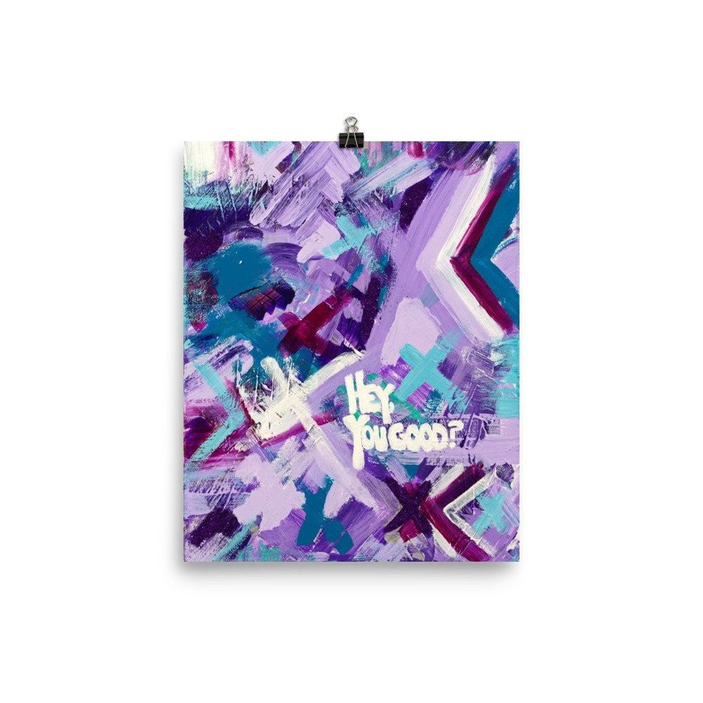 Hey You Good? Premium Luster Photo Paper Poster Abstract Deep