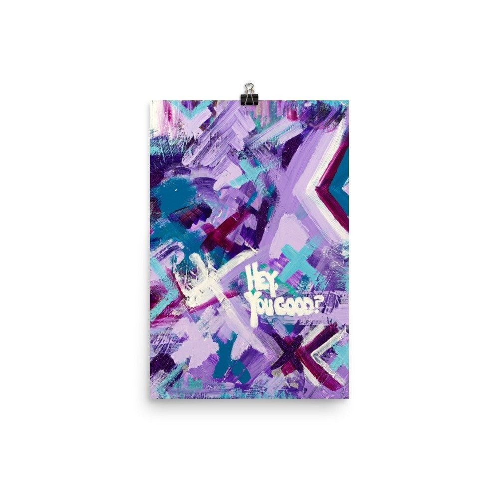 Hey You Good? Premium Luster Photo Paper Poster Abstract Deep