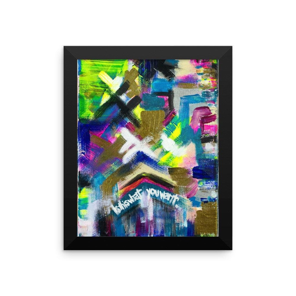 Is This What You Want. Enhanced Matte Paper Framed Poster Abstract Deep