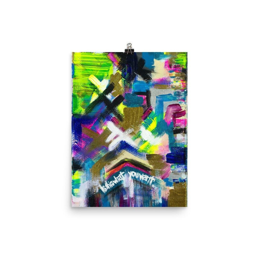Is This What You Want. Enhanced Matte Paper Poster Abstract Deep