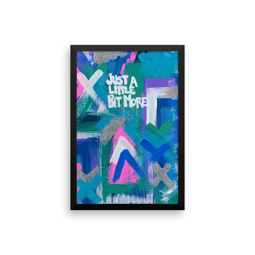 Just A Little Bit More. Enhanced Matte Paper Framed Poster Abstract Deep