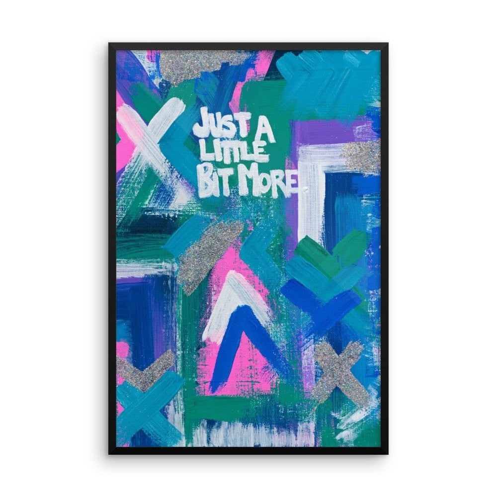 Just A Little Bit More. Enhanced Matte Paper Framed Poster Abstract Deep