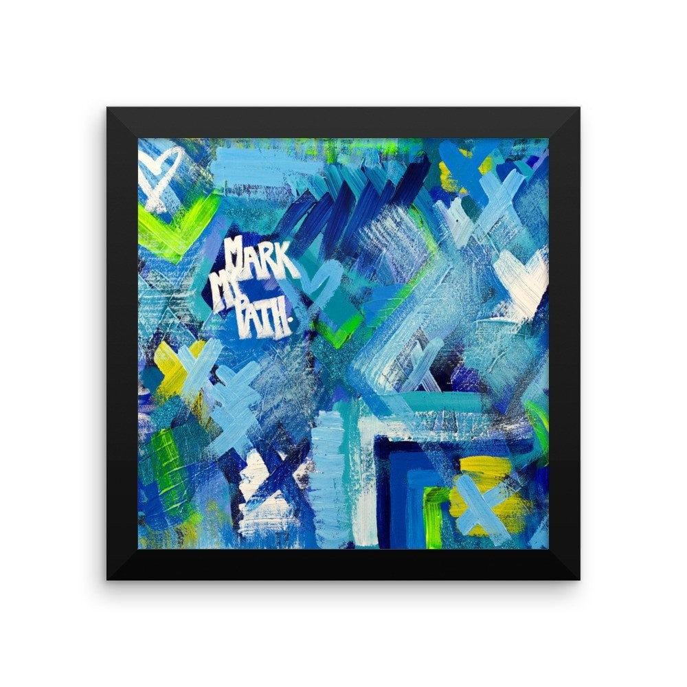 Mark My Path. Enhanced Matte Paper Framed Poster Abstract Deep