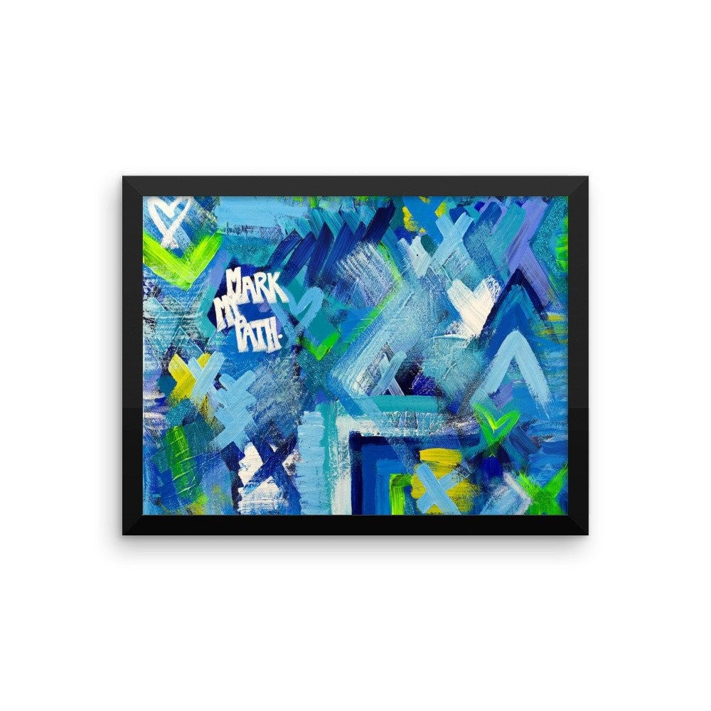 Mark My Path. Enhanced Matte Paper Framed Poster Abstract Deep