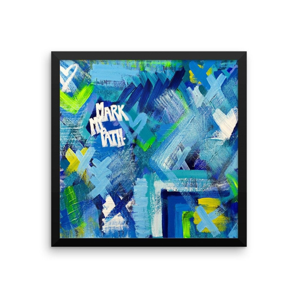 Mark My Path. Premium Luster Photo Paper Framed Poster Abstract Deep