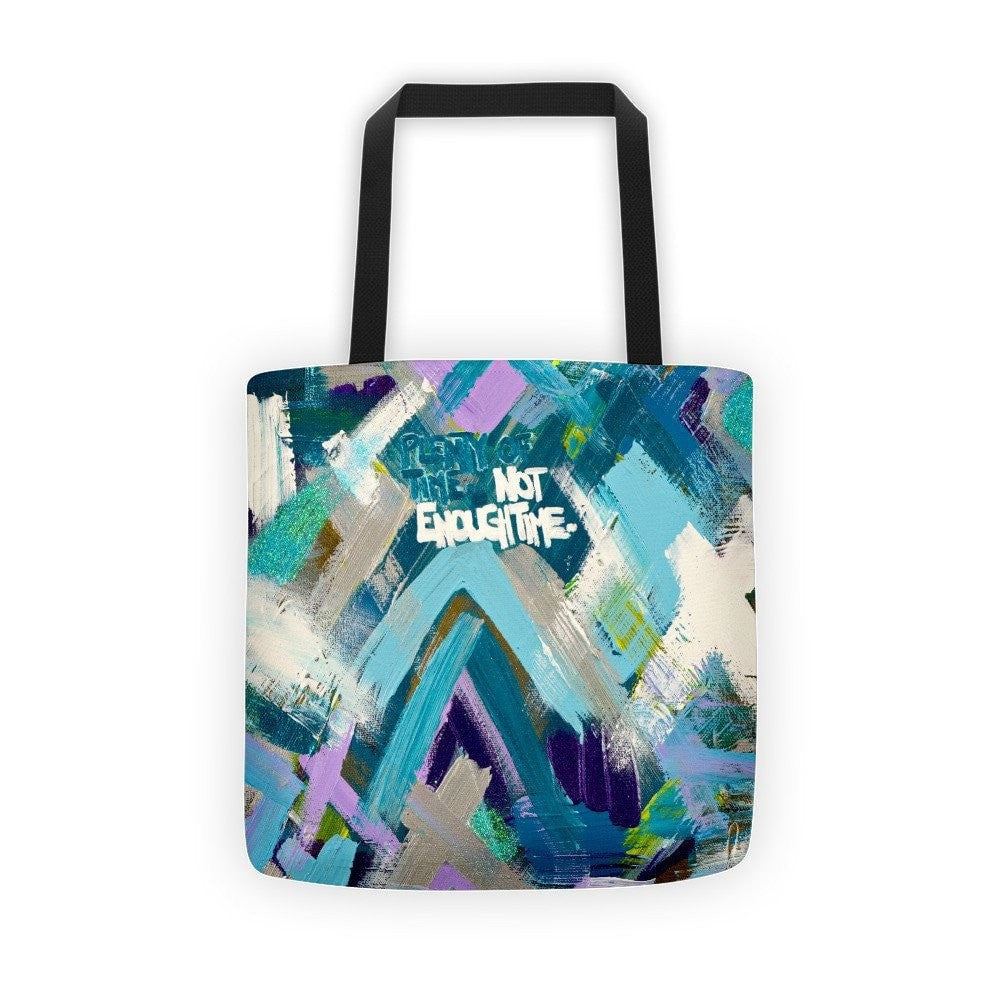 Plenty Of Time. Not Enough Time. Classic Tote Abstract Deep