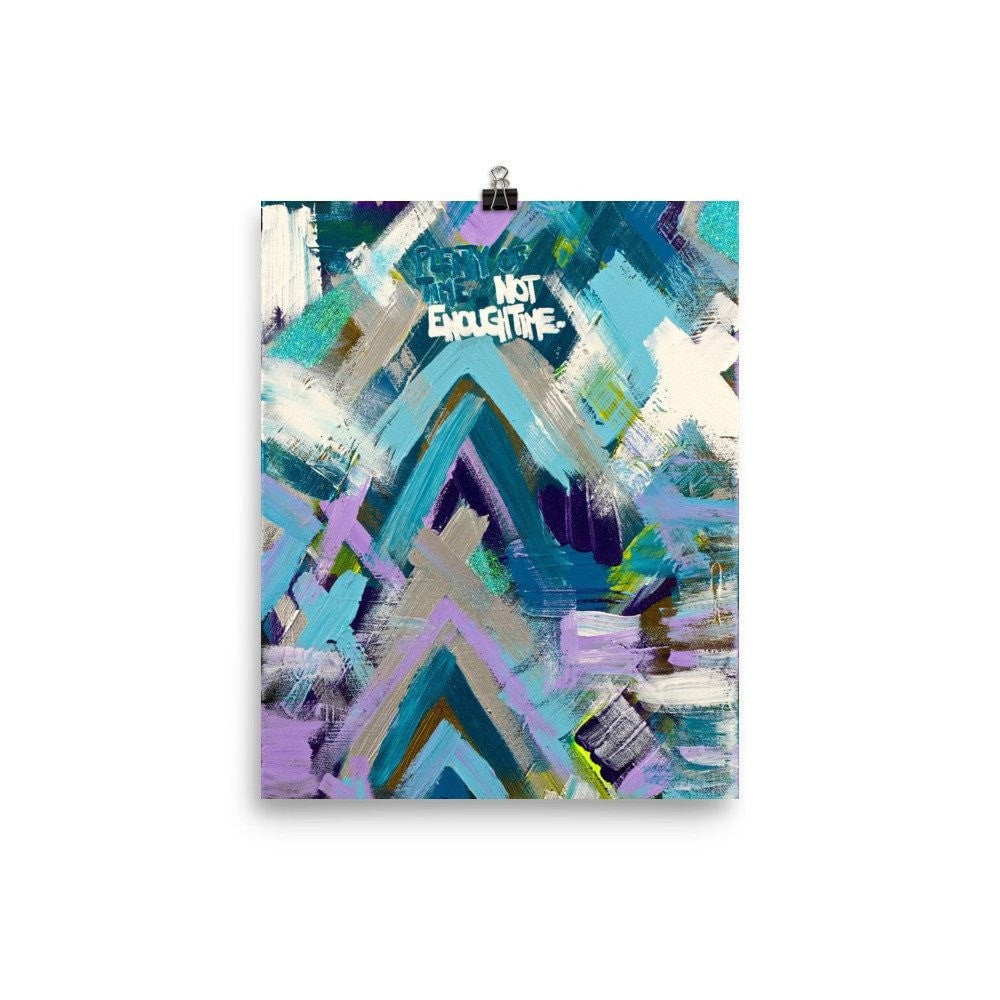 Plenty Of Time. Not Enough Time. Premium Luster Photo Paper Poster Abstract Deep