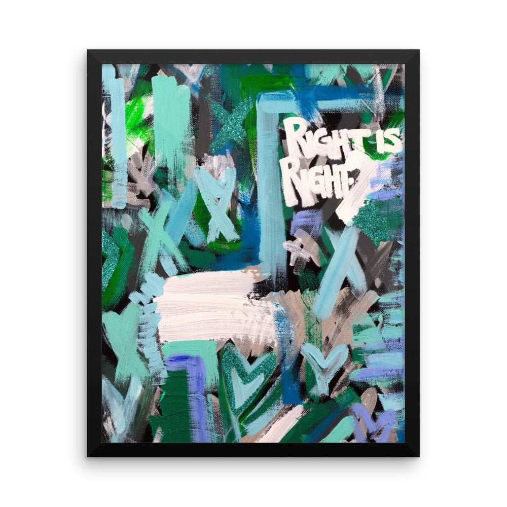 Right Is Right. Enhanced Matte Paper Framed Poster Abstract Deep