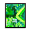 Stay Good. Enhanced Matte Paper Framed Poster Abstract Deep
