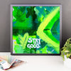 Stay Good. Enhanced Matte Paper Framed Poster Abstract Deep