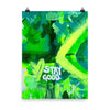 Stay Good. Enhanced Matte Paper Poster Abstract Deep