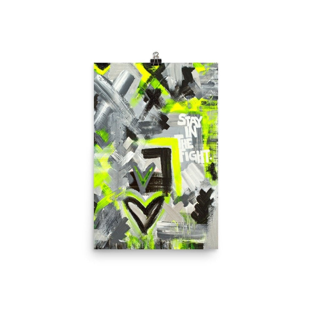 Stay In The Fight. Enhanced Matte Paper Poster Abstract Deep