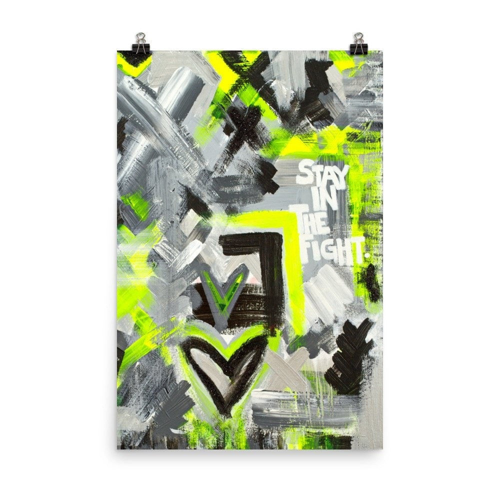 Stay In The Fight. Enhanced Matte Paper Poster Abstract Deep