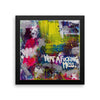 What A Fucking Mess. Enhanced Matte Paper Framed Poster Abstract Deep