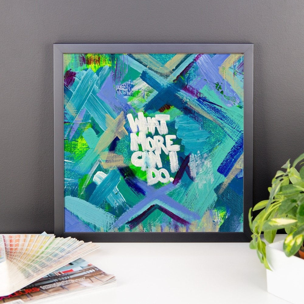 What More Can I Do. Enhanced Matte Paper Framed Poster Abstract Deep