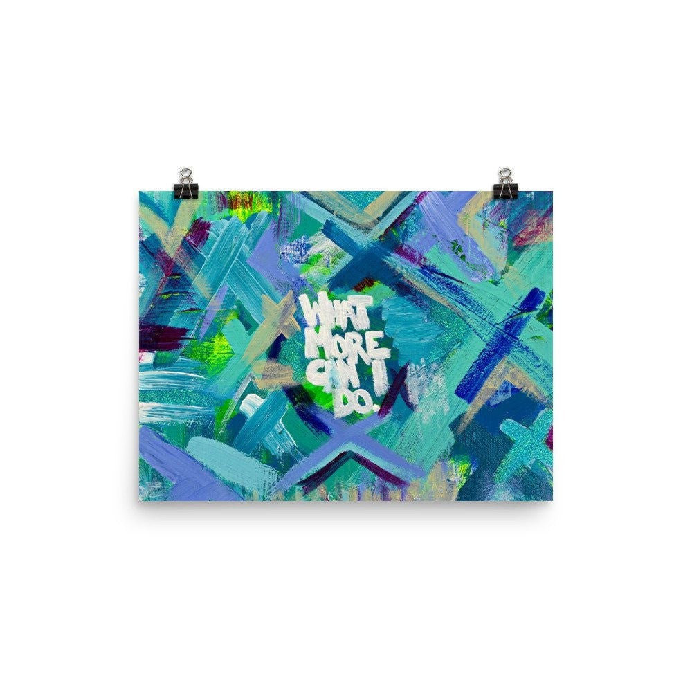 What More Can I Do. Premium Luster Photo Paper Poster Abstract Deep